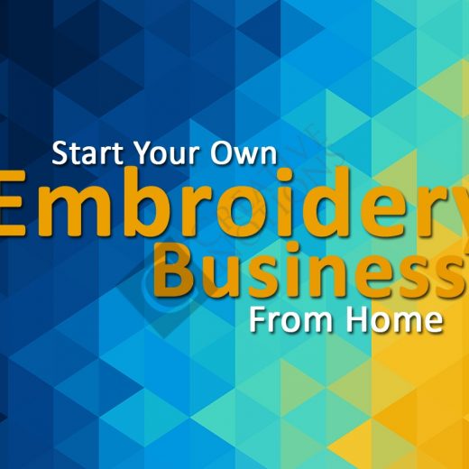 Start An Embroidery Business From Home